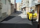 آسفالت ریزی اساسی در کوچه خان و کوی دل حامد